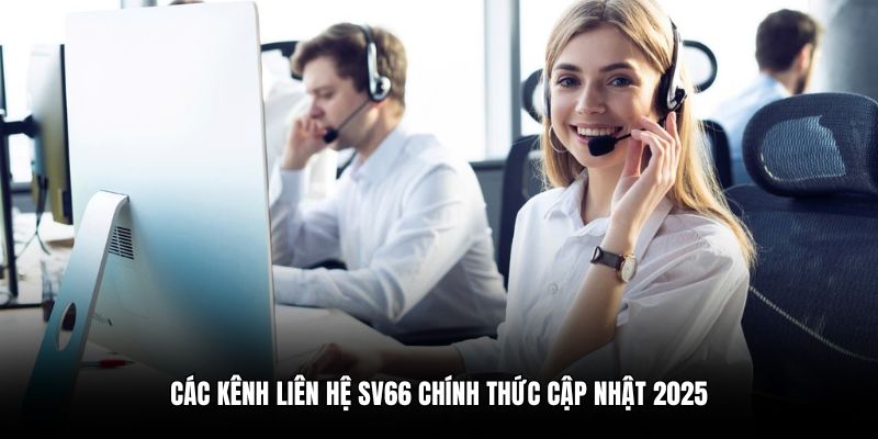 Các kênh liên hệ SV66 chính thức cập nhật 2025